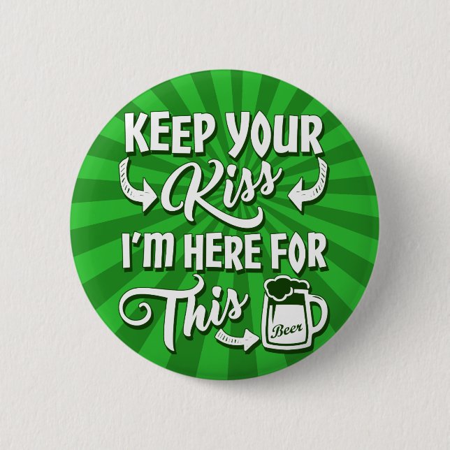 Don't Kiss Me Funny Irish Button (Front)