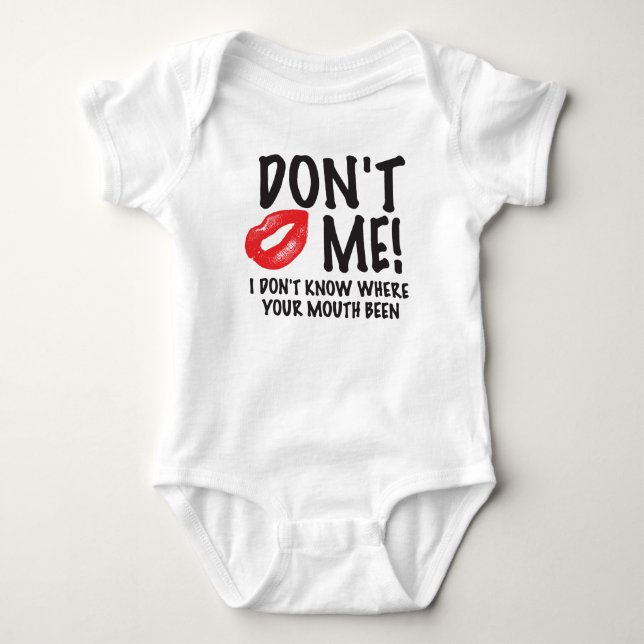 Don't Kiss Me T-Shirt Baby Bodysuit (Front)