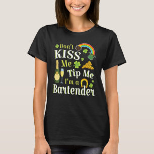 Don't Kiss Me Tip Me I'm A Bartender Rainbow Wine T-Shirt