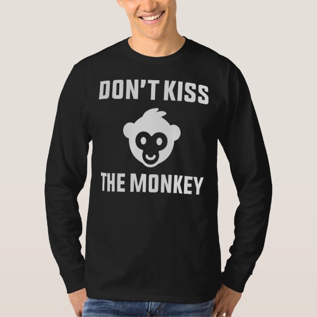 Don't Kiss The Monkey Monkey Pox T-Shirt (Front)