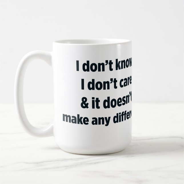 don't know & don't care coffee mug (Left)