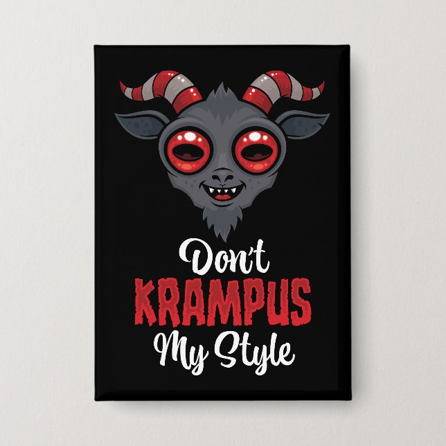 Don't Krampus My Style Button (Front)