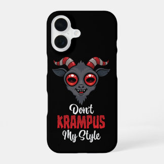 Don't Krampus My Style iPhone 16 Case