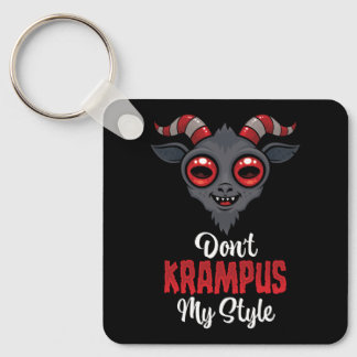 Don't Krampus My Style Keychain