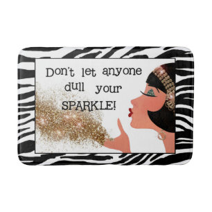 "Don't Let Anyone Dull Your Sparkle!" Bathroom Mat