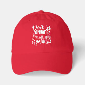 Dont Let Anyone Dull Your Sparkle - Inspirational Youth Dad Hat