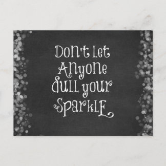 Don't Let Anyone Dull Your Sparkle Quote Postcard