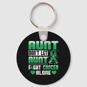 Don't Let Aunt Fight Cancer Alone Bile Duct Cancer Keychain