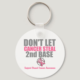 Dont Let Cancer Steal Second 2nd Base Keychain