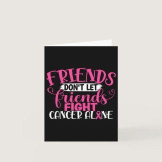 Don't Let Friends Fight Alone Breast Cancer 1  Card