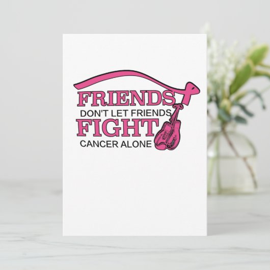 Don't Let Friends Fight Cancer Alone Support (Standing Front)