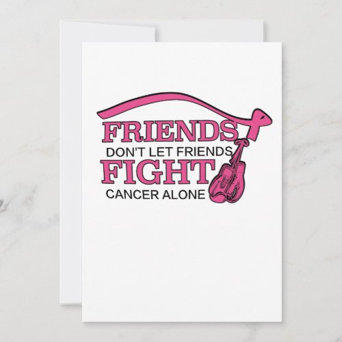 Dont Let Friends Fight Cancer Alone Support