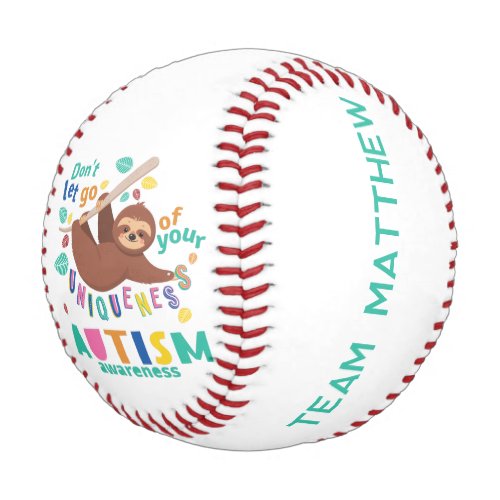 Dont Let Go of Your Uniqueness Autism Awareness Baseball