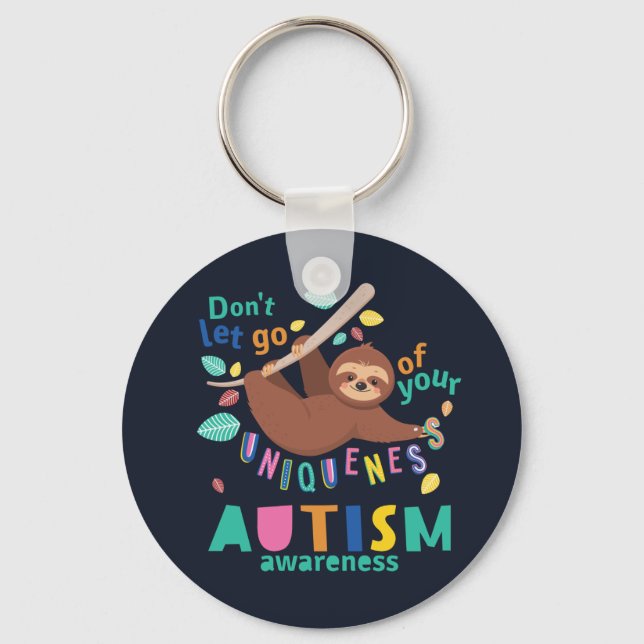 Don't Let Go of Your Uniqueness Autism Awareness Keychain (Front)