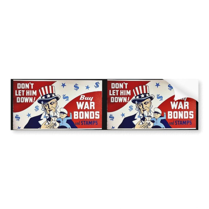 Don't Let Him Down, Buy War Bonds And Stamps Bumper Sticker