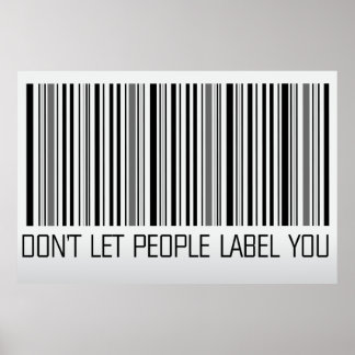don't let people label you poster