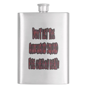 Dont Let The Awkward Squad Fire Over My Head! Flask