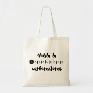 Don't Let The Bastards Get You Down. Tote Bag