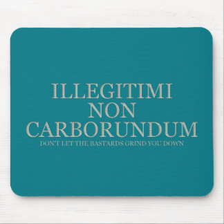 Don't Let The Bastards Grind You Down - Light Mouse Pad