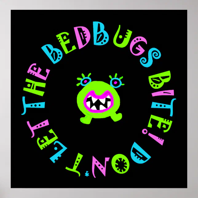 Don't Let The Bedbugs Bite Poster Zazzle