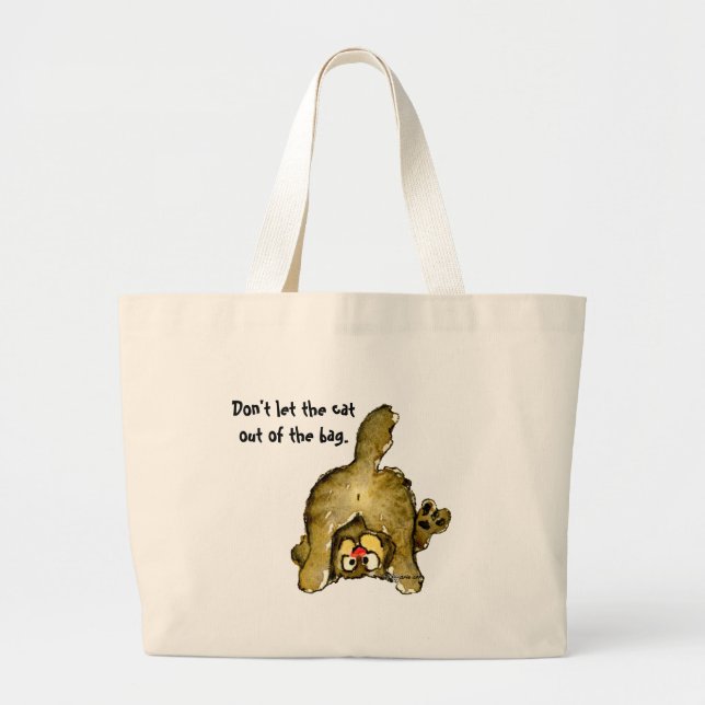 Don't let the cat out of the bag Tote (Front)