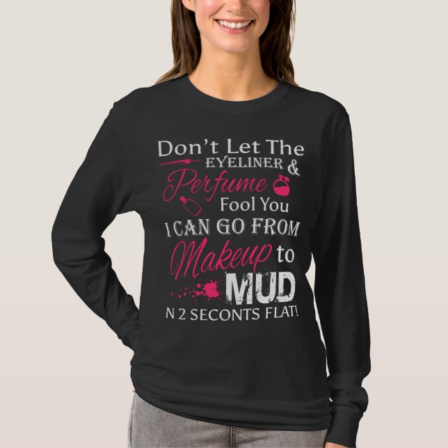 Don't Let The Eyeliner Fool Funny Womens ATV Quad  T-Shirt (Front)