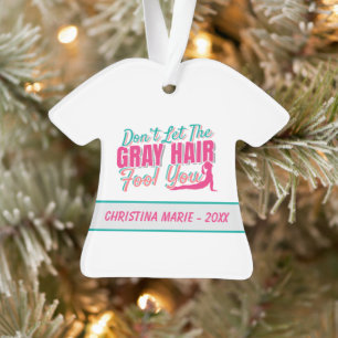 Don't Let the Gray Hair Fool You Yoga Quote Orname Ornament