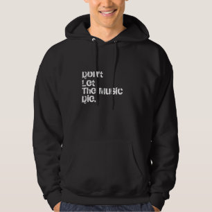 Don't Let The Music Die DJ Teo Hoodie