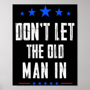 Dont Let The Old Man In _1 Poster