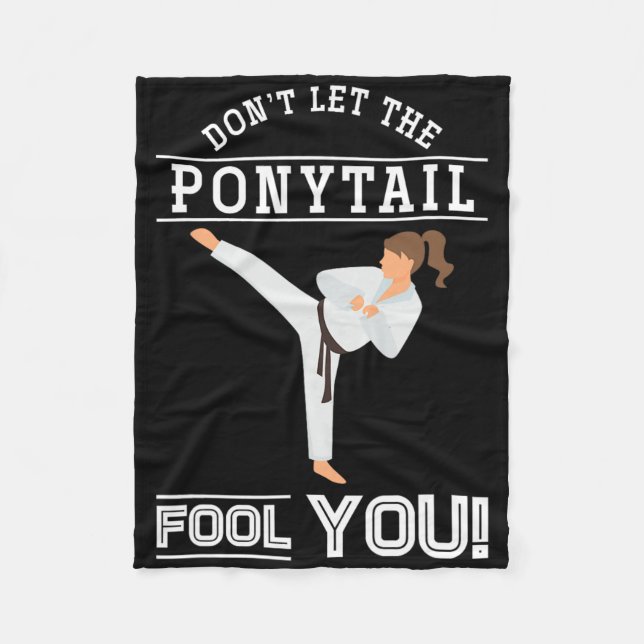 Dont Let The Ponytail Fool You Funny Karateist Gir Fleece Blanket (Front)