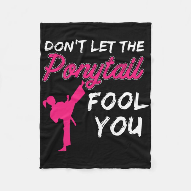 Don't Let The Ponytail Fool You Funny Women And Gi Fleece Blanket (Front)