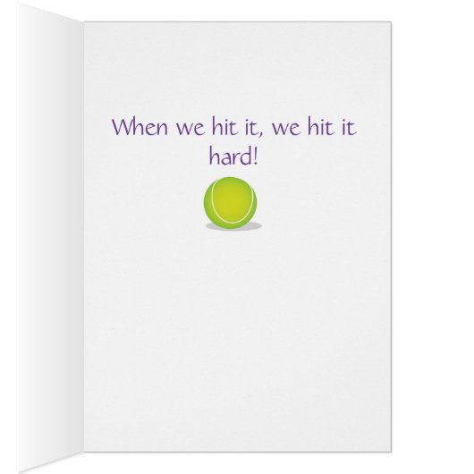 "Don't Let the Skirt Fool You" Tennis Card (Inside (Right))