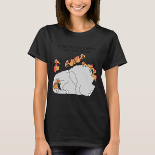 Dont Let The Turkeys Get You Down  T-Shirt