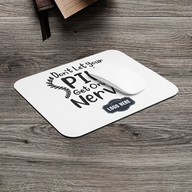 Don't Let Your Spine Get on Nerves Business Logo Mouse Pad (Business Logo Administrator Mouse Pad)
