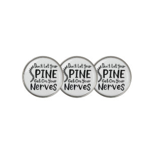 Don't Let Your Spine Get on Nerves Chiropractor Golf Ball Marker