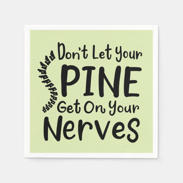 Don't Let Your Spine Get on Nerves Chiropractor Napkins (Front)