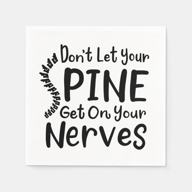 Don't Let Your Spine Get on Nerves Chiropractor Napkins (Front)