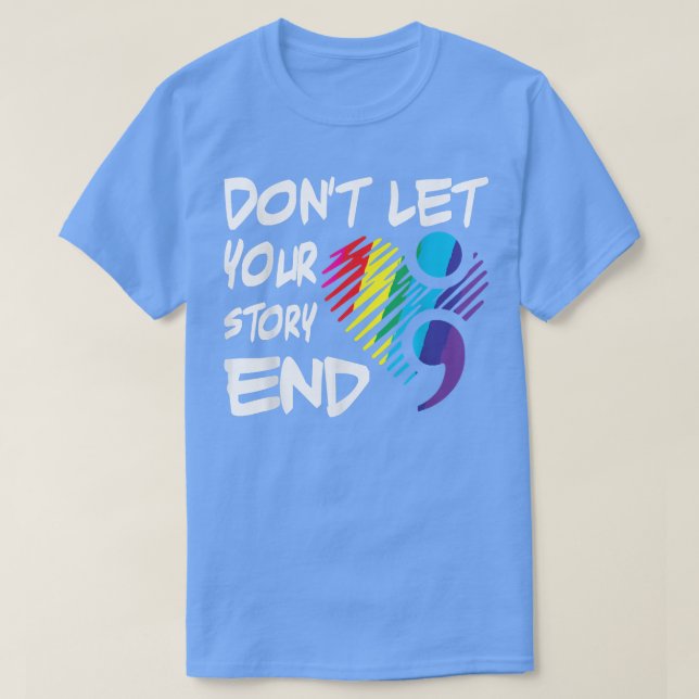 Don't Let Your Story End Retro Mental Health Aware T-Shirt (Design Front)