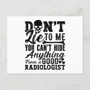 Don't Lie To Me Technologist Xray Radiology Tech Postcard