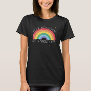 Don't Like Abortion Get A Vasectomy Roe Wade Scotu T-Shirt