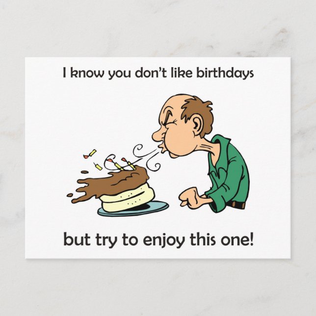 Don't like / hate birthdays? Middle age birthday! Postcard (Front)