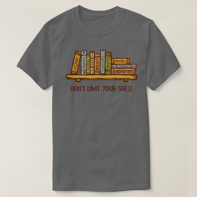 Dont Limit Your Sh T-Shirt (Design Front)