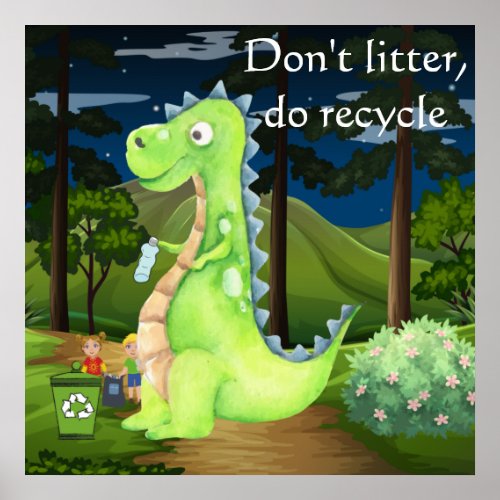 Dont Litter Do Recycle Dragon Poster