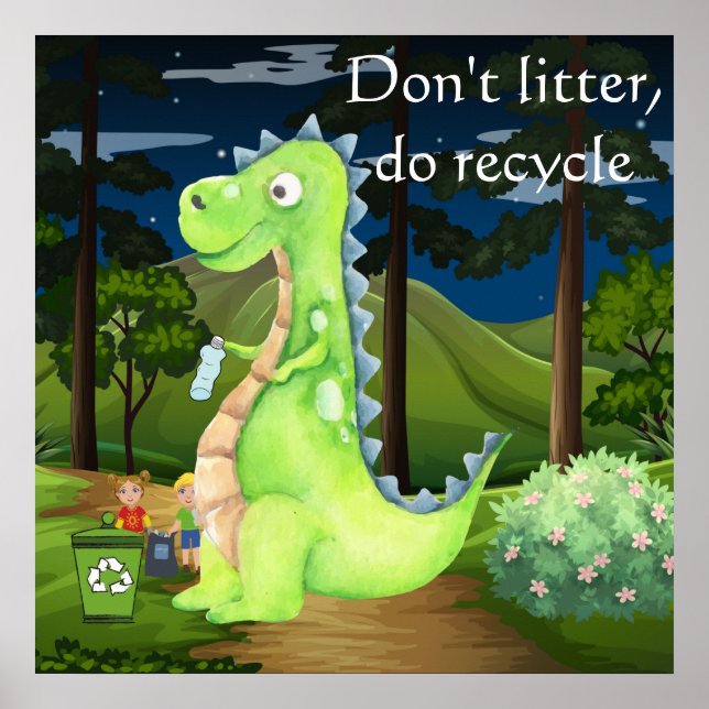 Don't Litter, Do Recycle Dragon Poster (Front)