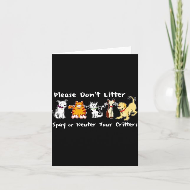 Dont Litter Spay Or Neuter  Card (Front)
