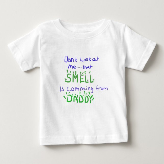 Don't Look At Methat smell shirt (Front)