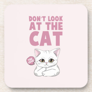 Don't Look At The Cat – Funny White Cat Beverage Coaster