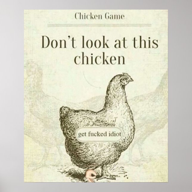 Don't Look At This Chicken Poster (Front)