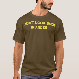 Dont Look Back in Anger mustard T-Shirt