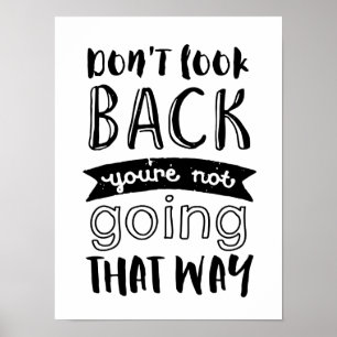 Don't Look Back Inspirational Motivational Poster